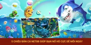 Bắn Cá NET88