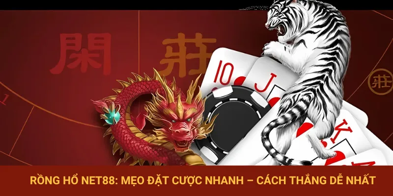 Rồng Hổ NET88